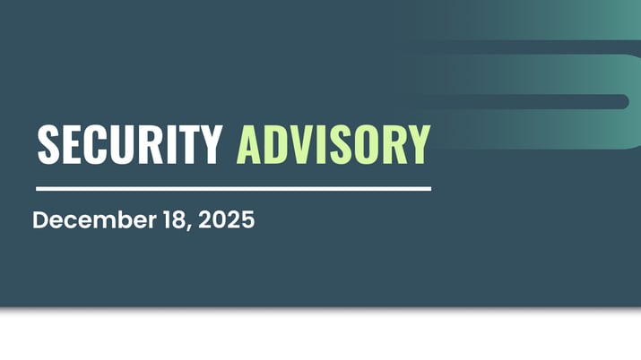 A graphic that says Security Advisory December 18, 2025