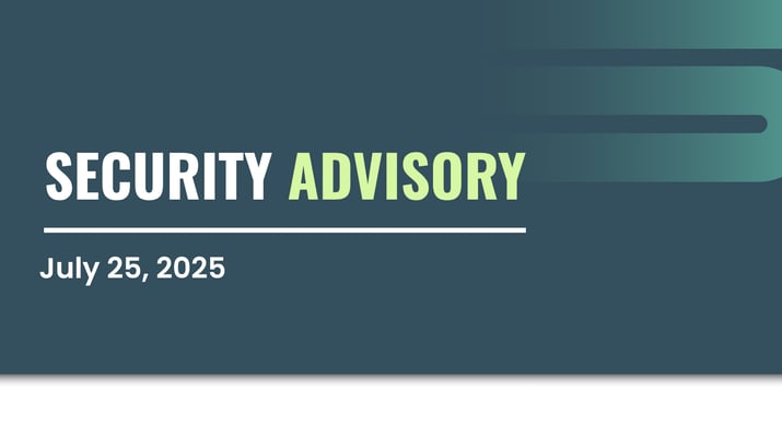 Image with ISI branding that reads Security Advisory July 25, 2025